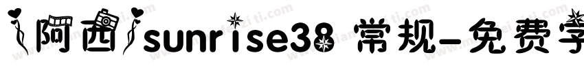 【阿西】sunrise38 常规字体转换